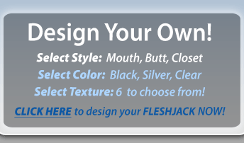 fleshjack design your own
